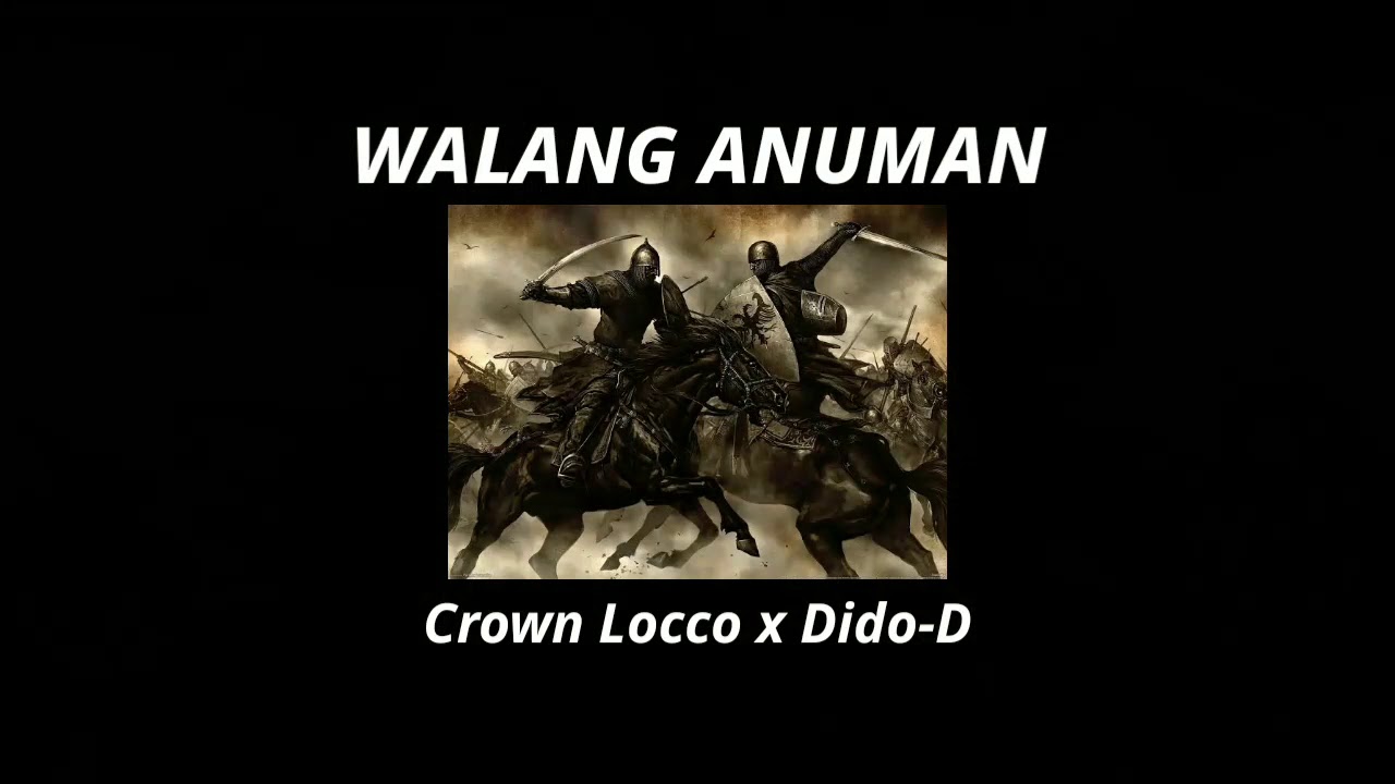 WALANG ANUMAN CROWN LOCCO x DIDOD YouTube