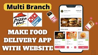 Make Multi Branch Food Delivery App with Website || Make Food Delivery App Like Domino's Pizza Hut screenshot 2