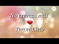 No crezcas más - Tercer Cielo * Lyrics