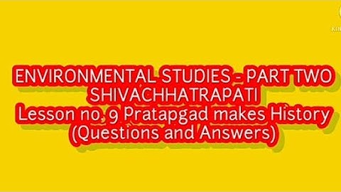 EVS Part 2 STD 4 lesson 9 Pratapgad Makes History exercise