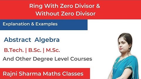 Ring With Zero Divisor and Without Zero Divisor In Hindi  | Abstract Algebra