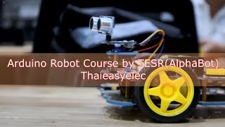รีวิวการเรียน Arduino Robot Course by TESR(AlphaBot)