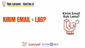 Kirim Email = LAG? Ternyata Masalah Queue di Laravel!