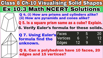 class 8 Ex 10.3 Q 4 to Q 8 |Visualising Solid Shapes |Math NCERT Solutions|Chapter 10| Exercise 10.3