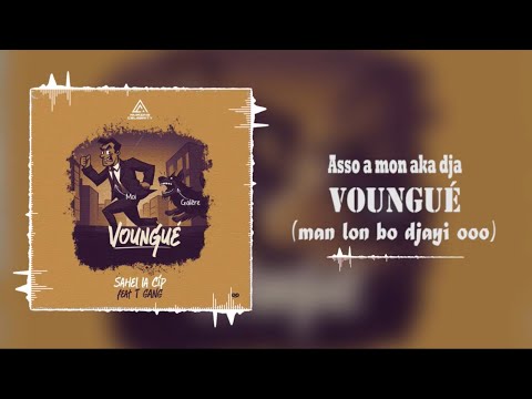 Sahel La CIP VOUNGUÉ Ft TGang Le Technicien Official Lyrics Video Ep Street Life