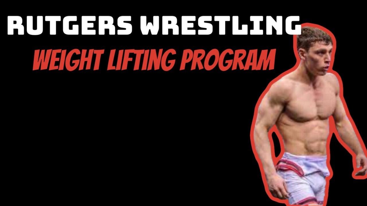 Rutgers Wrestling // Weightlifting Program YouTube