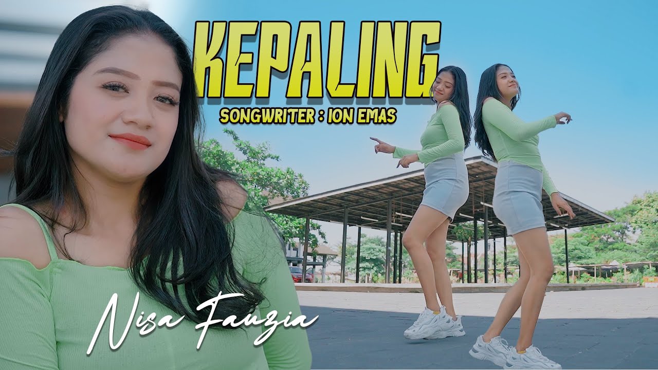 Nisa Fauzia - Kepaling [ Official Music Video ]