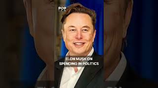 Elon Musk on Spending in Politics