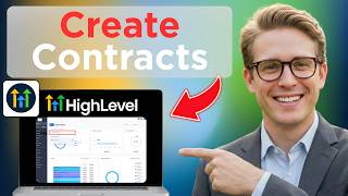 How to Create Contracts in GoHighLevel (Easy Guide)