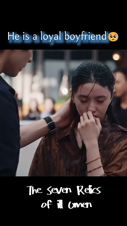 He is a loyal boyfriend🥺 | The Seven Relics of ill Omen | YOUKU Shorts