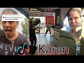 Karens Who Took It Too FAR TikTok Compilation |TikTokSession