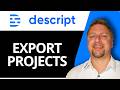 How to Export Projects from Descript | Descript AI Video Editing Tutorial 2026