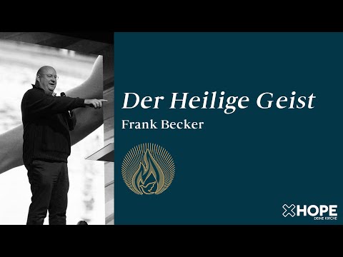 Der Heilige Geist | Frank Becker | Gottesdienst