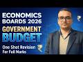 Economics Boards 2026 | Government Budget One Shot Revision | Full Marks Strategy 💯