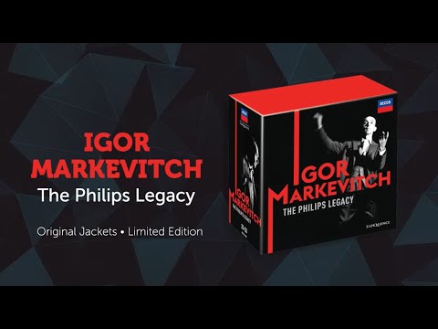 IGOR MARKEVITCH – THE PHILIPS LEGACY