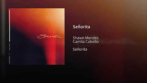 Shawn Mendes - Señorita Ft. Camila Cabello (Audio)