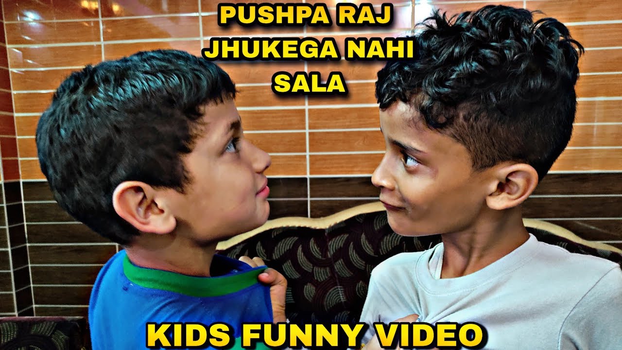 Pushpa Raj Kids Funny Comedy Video😂 - YouTube