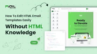 How to edit HTML email templates easily whithout HTML knowledge