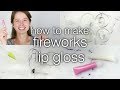 How to Make DIY Fireworks Lip Gloss