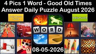4 Pics 1 Word - ANSWER 05 August 2026 –Good Old Time - Daily Puzzle + Bonus (Solution) screenshot 3