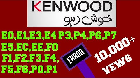 Kenwood dc invelter ac error codes faults E0,E1,E2,E3,E4,E5,EC,EE,FO,F1,F2,F3,F4,F5,F6,Po,P1,P3,P4,P
