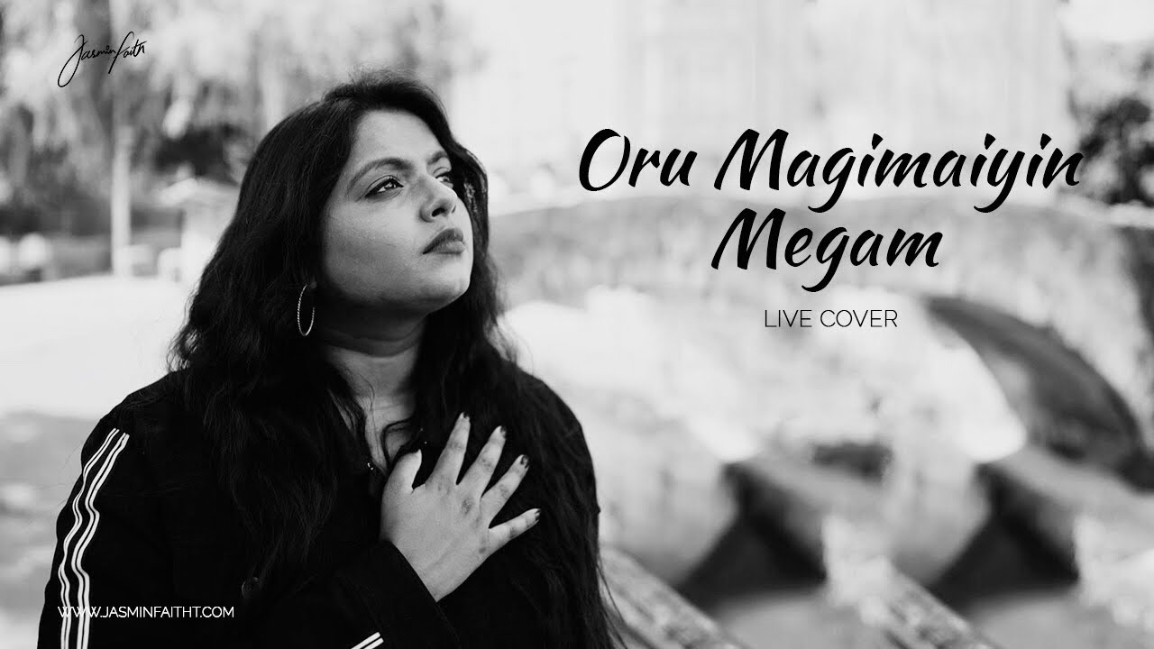 Jasmin Faith   Oru Magimaiyin Megam Live Cover w English Subtitles