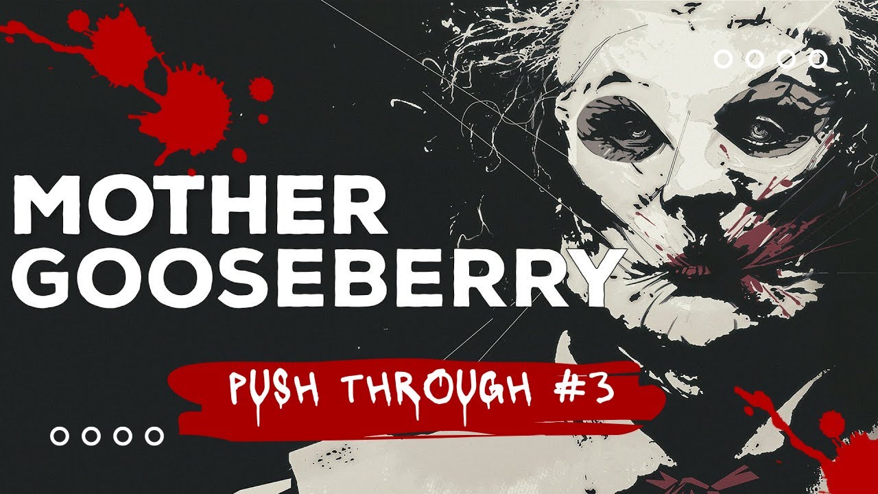 MOTHER GOOSEBERRY IS A SPEED DEMON!! - Outlast Trials | Push Through