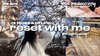 reset with me (gone wrong) ✧ solo date, cleaning, studying