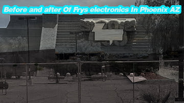 Before and after Frys electronics In Phoenix AZ
