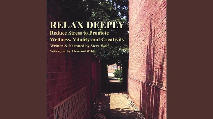 Forty Five Minute Guided Relaxation