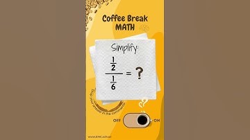 Coffee Break Math Puzzle | Simplify (1/2) ÷ (1/6) #MathRiddle #DailyMath