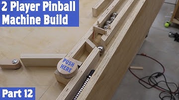 2 Player Pinball Machine Build, Part 12 (Ball Dispenser)