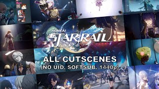 Honkai: Star Rail - All Rendered Cutscenes (No UID, 1440p, separated subtitles (CC), 13 languages)