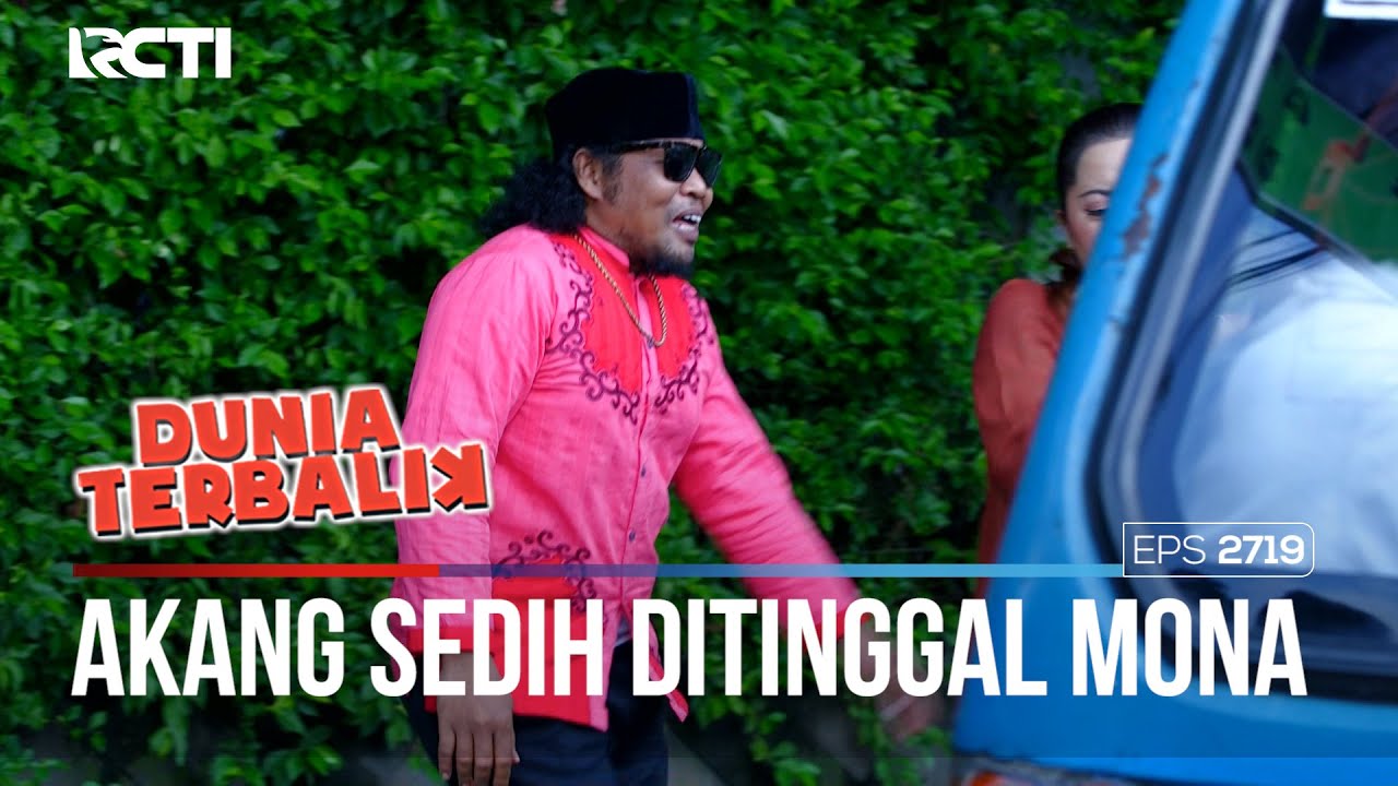 Kang Dadang Sedih Ditinggal Mona - DUNIA TERBALIK