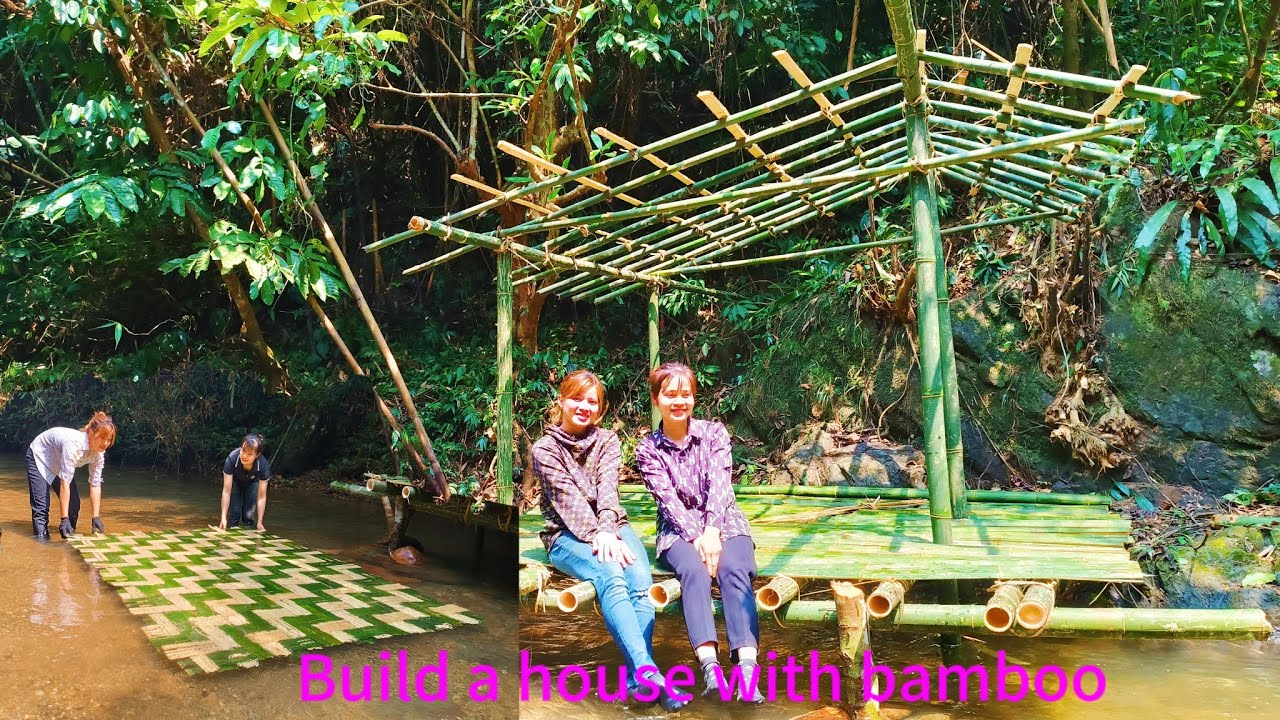 Two girls built a bamboo house in 3 days - YouTube