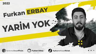 Furkan Erbay - Yarim Yok