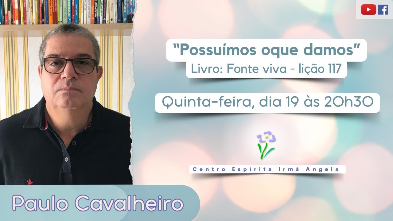 Possuímos oque damos - Livro Fonte viva - lição 117 