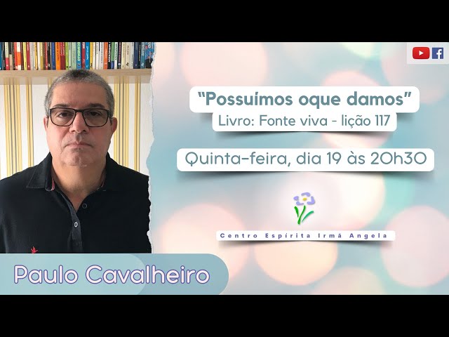 Possuímos oque damos - Livro Fonte viva - lição 117 