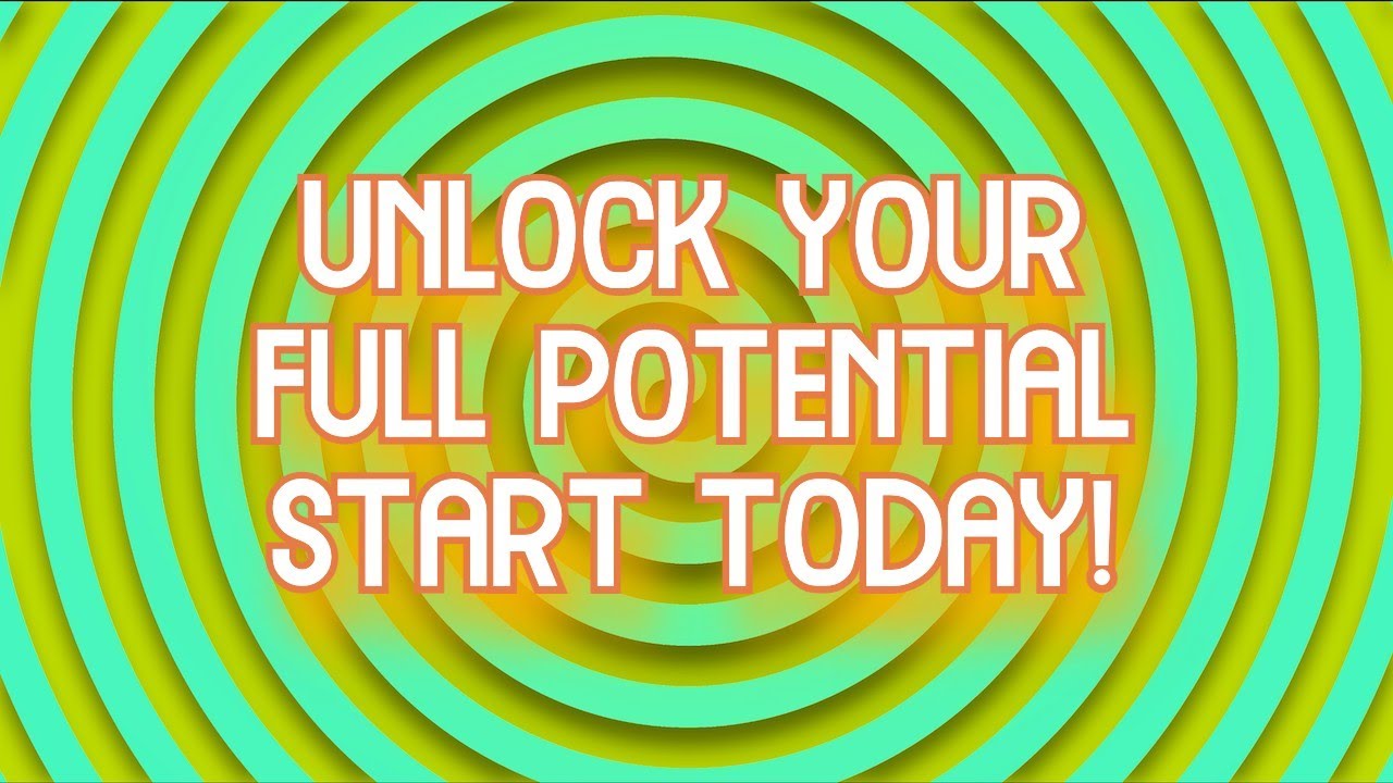 [SUBLIMINAL] Unlock Your Full Potential! START YOUR NEW LIFE NOW! YouTube
