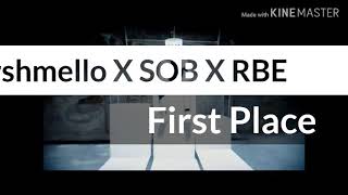 Marshmello X Sob X Rbe - First Place Lyrics Video