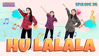 Download Lagu [Sekolah Minggu Gembira 3] HU LALALA - Gerak dan Lagu (Ep. 36) MP3