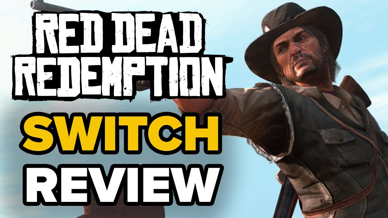 Review - Red Dead Redemption (Switch) - WayTooManyGames