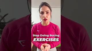 Stop ? Doing Boring Exercises shorts fitnesschallenge exercises