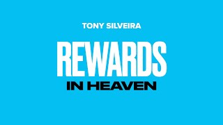 Rewards in Heaven
