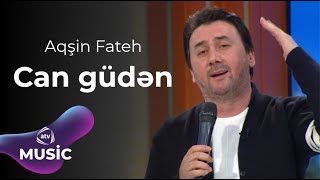 Aqşin Fateh - Can güdən Resimi