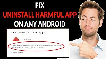 How to Fix Uninstall Harmful App on any Android Device