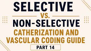 PART 14: Practical Case Study 1 — Step-by-Step Lower Extremity Interventional Radiology Coding