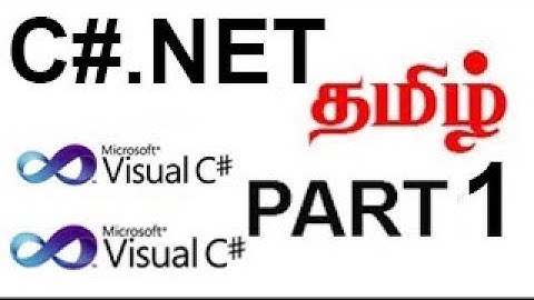 C#.net Step by Step in Tamil part 1 introduction