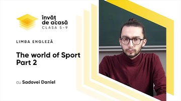 Limba engleză; cl. V, "The world of Sport"