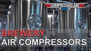 Brew House Air Compressors (Part 2 of 2) | CompressedAirUSA.com